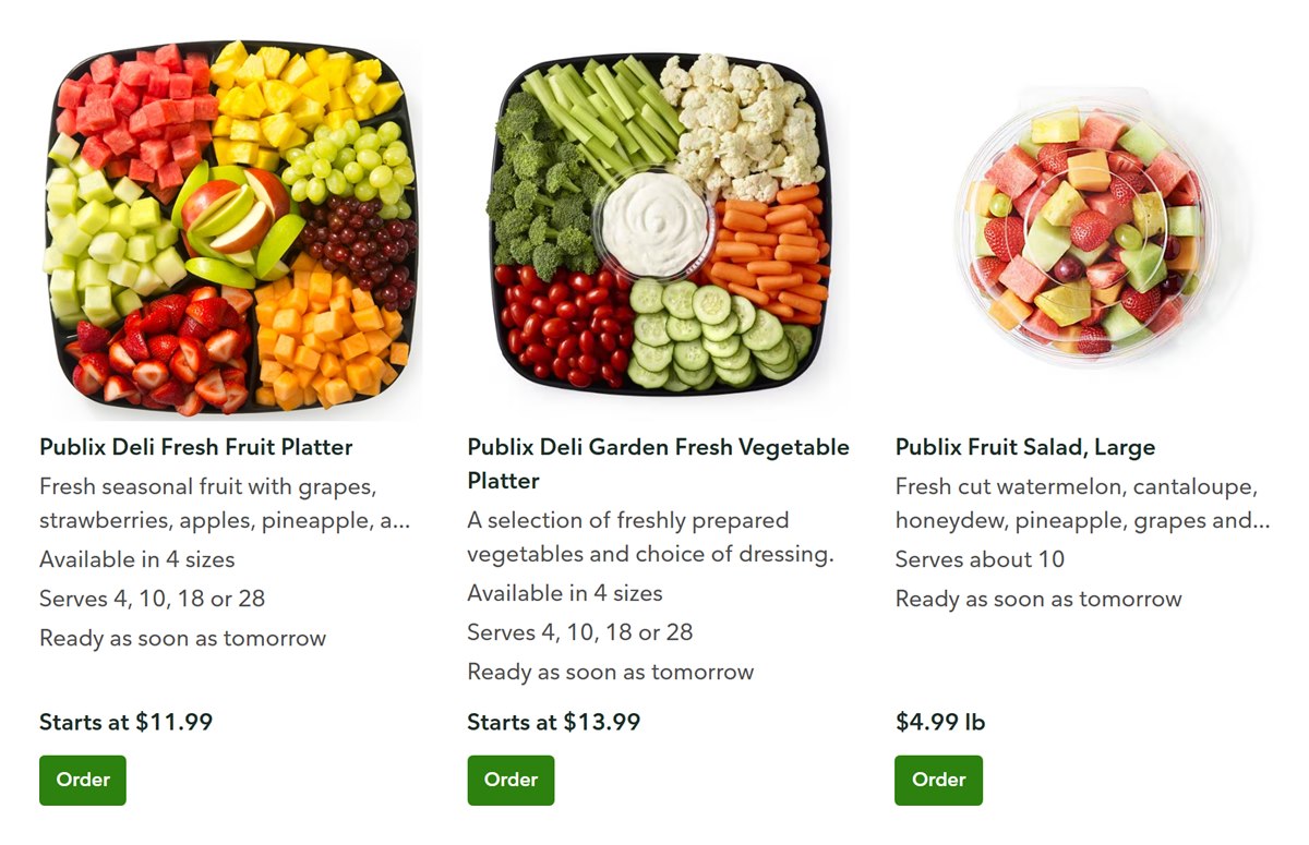 Publix fresh fruit platter from $11.99, vegetable platter from $13.99 and fruit salad on the catering menu