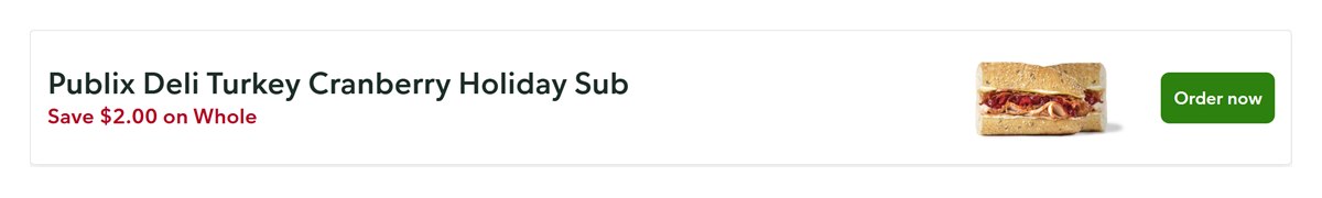 Publix weekly ad banner for the Turkey Cranberry Holiday Sub saying save $2.00 on a whole sub